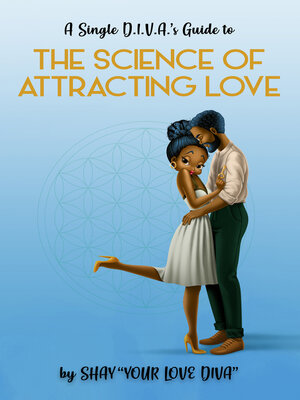 cover image of The Single D.I.V.A's Guide to the Science of Attracting Love
